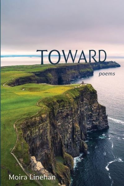 Cover for Moira Linehan · Toward (Paperback Bog) (2020)