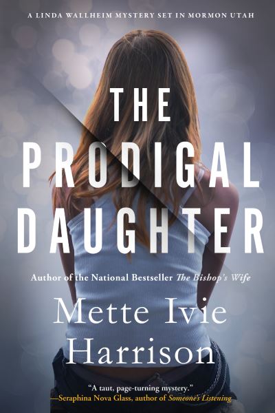 Cover for Mette Ivie Harrison · The Prodigal Daughter (Hardcover Book) (2021)