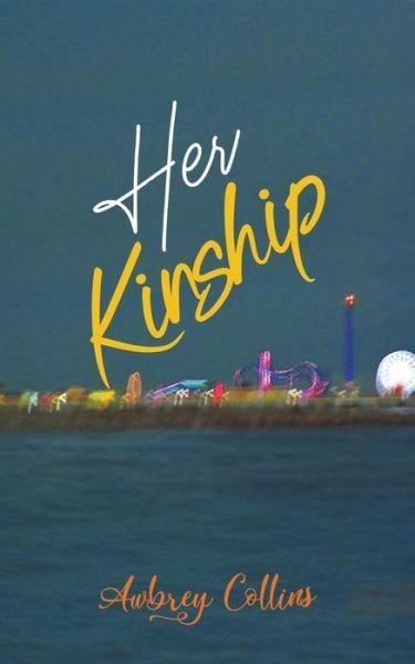 Cover for Awbrey Collins · Her Kinship (Pocketbok) (2018)