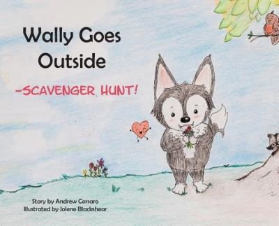 Andrew Corsaro · Wally Goes Outside (Hardcover Book) (2018)