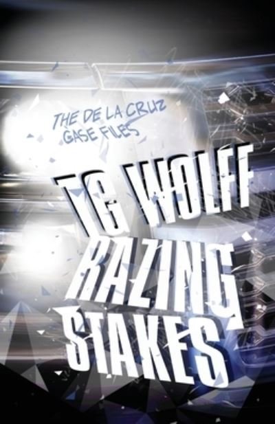Cover for Tg Wolff · Razing Stakes (Pocketbok) (2022)