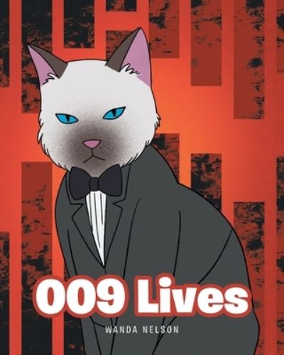 Cover for Wanda Nelson · 009 Lives (Paperback Book) (2021)