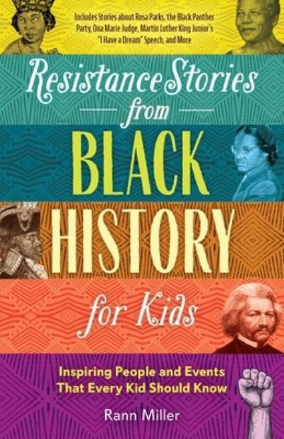 Cover for Rann Miller · Resistance Stories from Black History for Kids (Paperback Book) (2023)