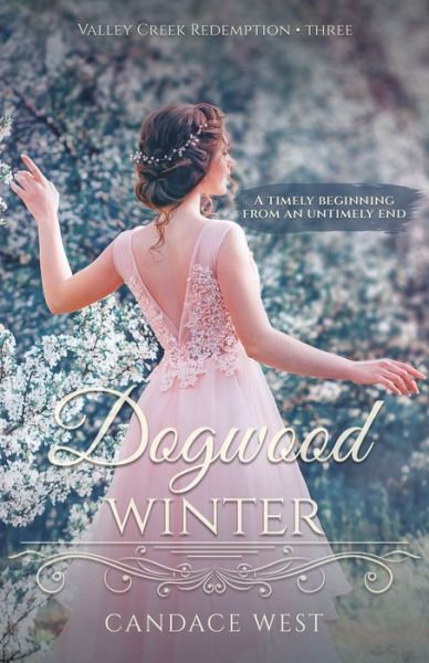 Cover for Candace West · Dogwood Winter (Paperback Book) (2021)