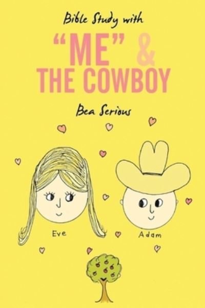 Bea Serious · Bible Study with Me and the Cowboy (Paperback Bog) (2020)