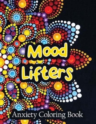 Cover for Rns Coloring Studio · Mood Lifters Anxiety Coloring Book (Paperback Book) (2019)