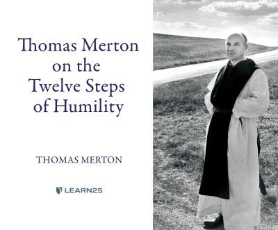 Thomas Merton on the Twelve Steps of Humility - Thomas Merton - Music - Learn25 - 9781662095450 - March 16, 2021