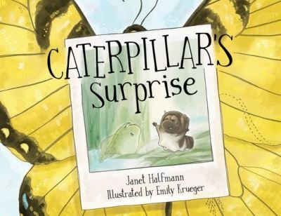 Cover for Janet Halfmann · Caterpillar's Surprise (Paperback Book) (2021)