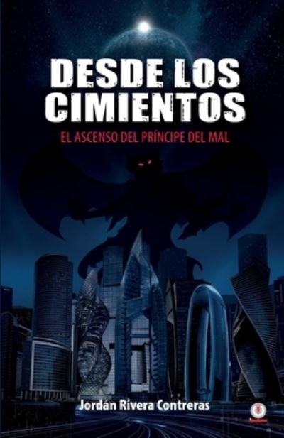 Cover for Jordán Rivera Contreras · Desde los cimientos (Paperback Book) (2022)