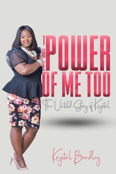 Krystal Bradley · The Power of Me Too (Paperback Book) (2019)