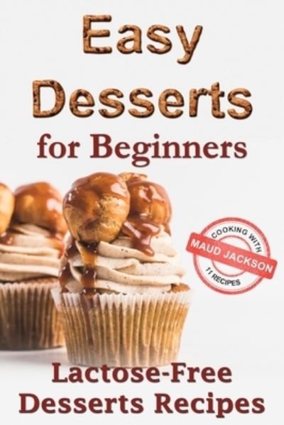 Cover for Maud Jackson · Easy desserts for beginners (Paperback Book) (2019)