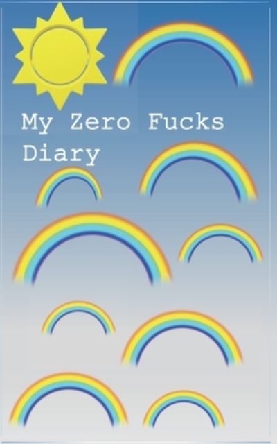 Cover for Marla Singer · My Zero Fucks Diary (Paperback Book) (2019)