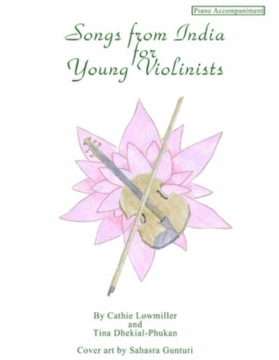 Cover for Tina Dhekial-Phukan · Songs from India for Young Violinists (Paperback Book) (2018)