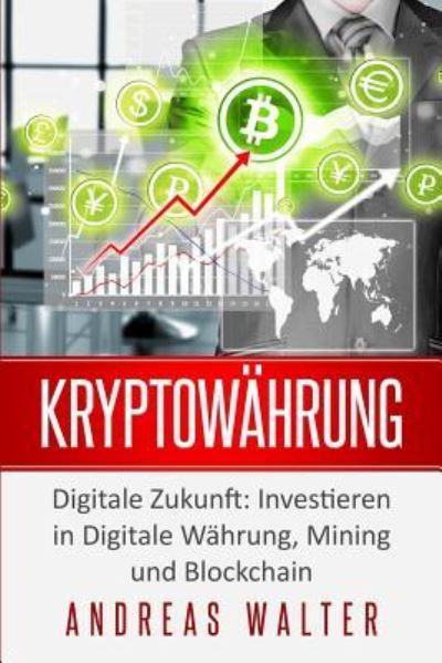 Kryptow hrung - Andreas Walter - Books - Independently Published - 9781719867450 - September 1, 2018