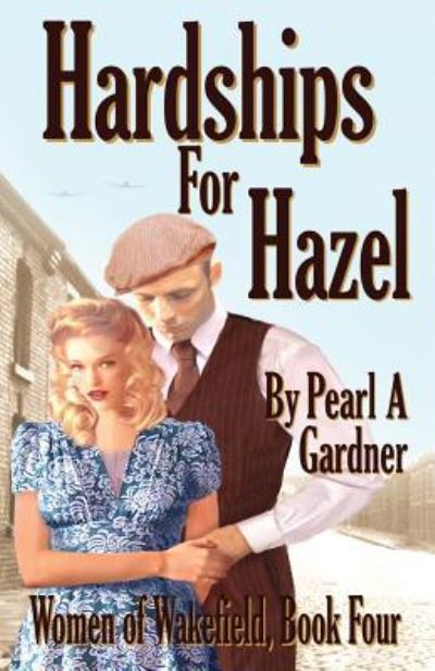 Cover for Pearl a Gardner · Hardships for Hazel (Paperback Book) (2018)