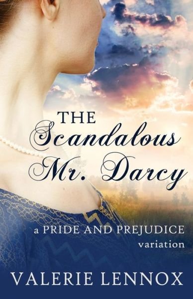 Cover for Valerie Lennox · The Scandalous Mr. Darcy (Paperback Book) (2018)