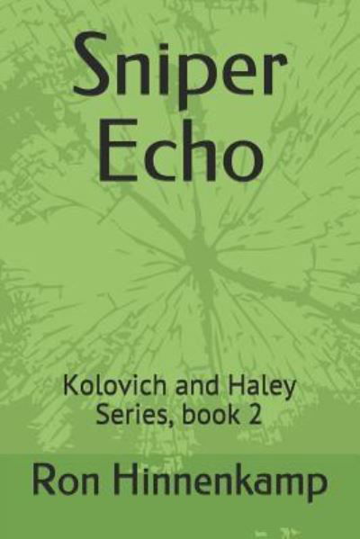 Ron Hinnenkamp · Sniper Echo (Paperback Book) (2018)