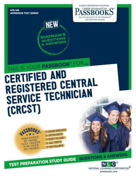 Certified and Registered Central Service Technician (CRCST) (ATS-145) - National Learning Corporation - Libros - National Learning Corp - 9781731858450 - 1 de diciembre de 2022