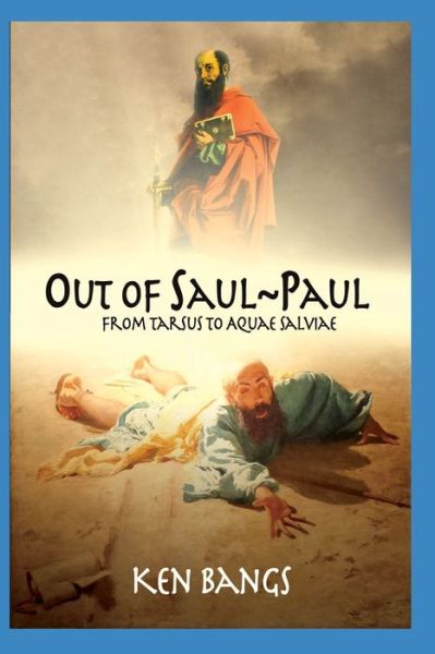 Cover for Ken Bangs · Out of Saul Paul (Paperback Book) (2019)