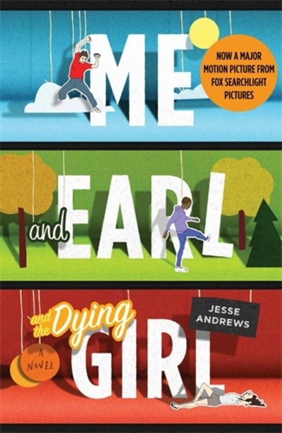 Cover for Jesse Andrews · Me and Earl and the Dying Girl (Paperback Book) [Main edition] (2015)