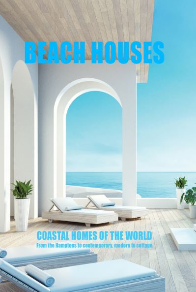 Cover for New Holland Publishers · BEACH HOUSES: Coastal home of the world (Gebundenes Buch) (2022)