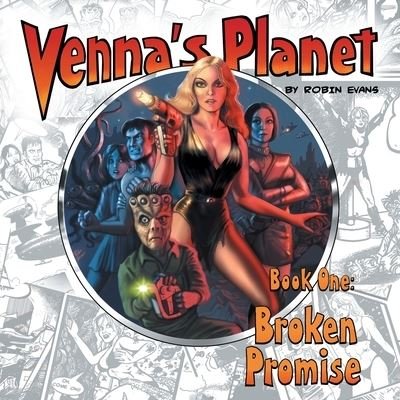 Cover for Robin Evans · Venna's Planet Book One: Broken Promise - Venna's Planet (Paperback Book) (2018)
