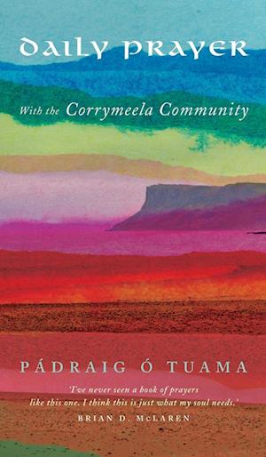 Cover for Padraig O Tuama · Daily Prayer with the Corrymeela Community (Hardcover Book) (2017)