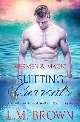 Shifting Currents - L M Brown - Livres - Pride & Company - 9781786861450 - 25 avril 2017