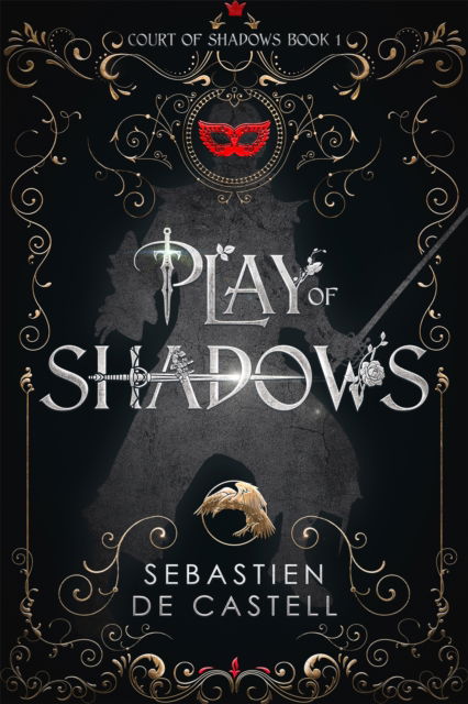 Cover for Sebastien De Castell · Play of Shadows: Thrills, Wit And Swordplay with a new generation of the Greatcoats! (Paperback Bog) (2024)
