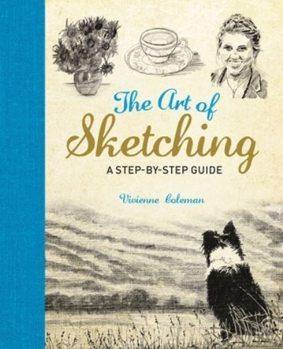 Cover for Vivienne Coleman · The Art of Sketching A Step by Step Guide (Paperback Book) (2018)