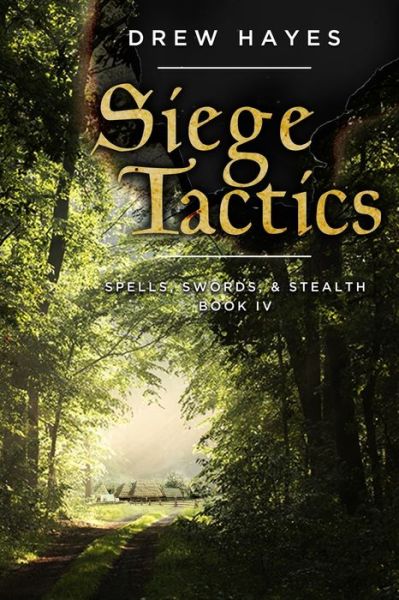 Cover for Drew Hayes · Siege Tactics (Spells, Swords, &amp; Stealth) (Bok) (2018)