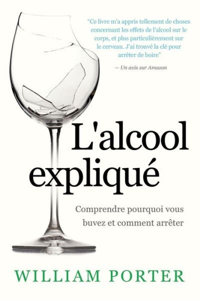 Cover for William Porter · L'alcool explique - William Porter's 'Explained' (Pocketbok) (2019)