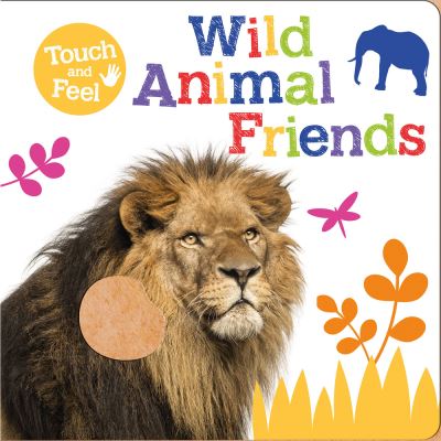 Cover for Robyn Gale · Wild Animal Friends - First Touch &amp; Feel Facts (Board book) (2022)