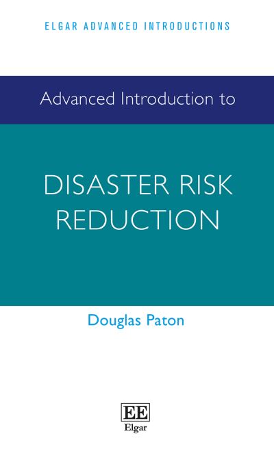 Cover for Douglas Paton · Advanced Introduction to Disaster Risk Reduction - Elgar Advanced Introductions series (Hardcover Book) (2022)