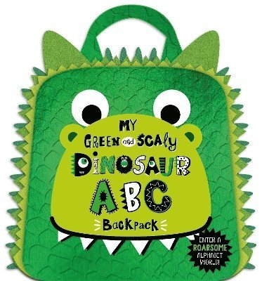 Alice Fewery · My Green and Scaly Dinosaur Backpack (Board book) (2024)