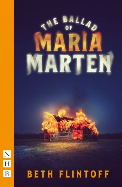 Cover for Beth Flintoff · The Ballad of Maria Marten - NHB Modern Plays (Paperback Book) (2021)