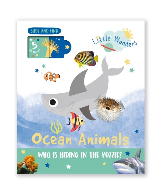 Sea Animals: Who is Hiding in the Puzzle? - Little Wonders Puzzle Slider Board Book -  - Kirjat - North Parade Publishing - 9781839235450 - tiistai 11. toukokuuta 2021