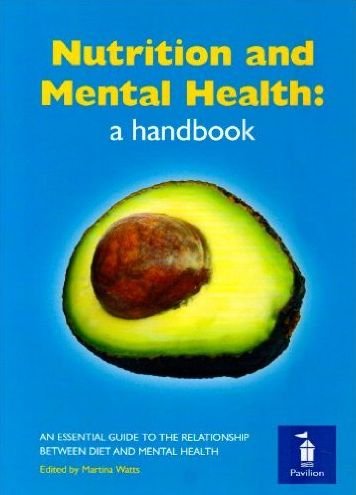 Cover for Michael Crawford · Nutrition and Mental Health: a Handbook: An Essential Guide to the Relationship Between Diet and Mental Health (Gebundenes Buch) [New edition] (2008)