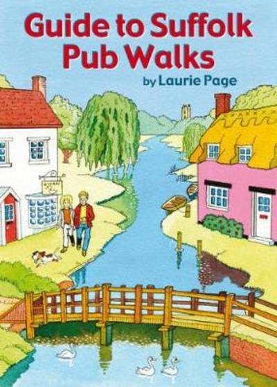 Cover for Laurie Page · Guide to Suffolk Pub Walks - Pub Walks (Paperback Book) (2017)