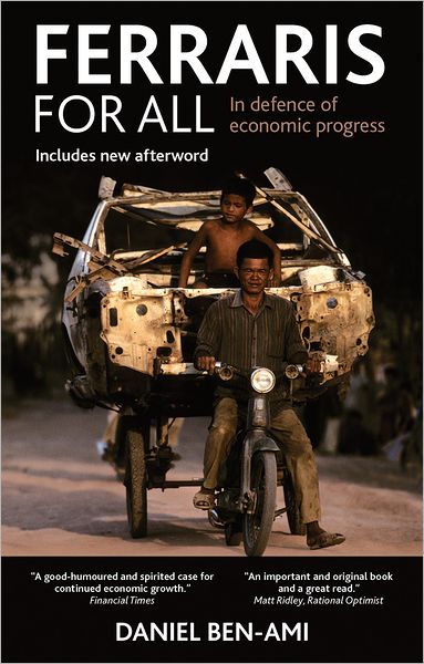 Cover for Ben-Ami, Daniel (Freelance Journalist) · Ferraris for All: In Defence of Economic Progress (Paperback Book) (2012)
