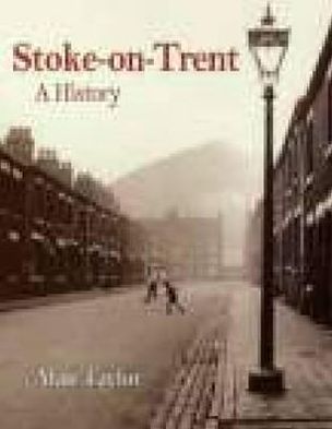 Cover for Alan Taylor · Stoke-on-Trent: A History (Paperback Book) (2008)