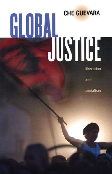 Cover for Che Guevara · Global Justice: Liberation and Socialism (Paperback Book) (2002)