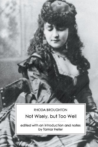 Cover for Rhoda Broughton · Not Wisely, but Too Well (Paperback Book) (2013)