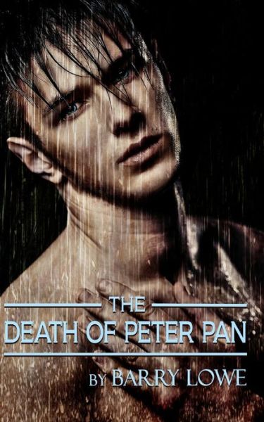 Cover for Barry Lowe · The Death of Peter Pan (Pocketbok) (2014)