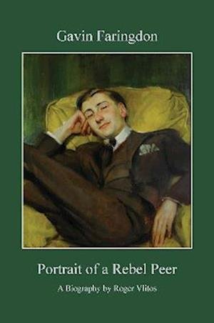 Cover for Roger Vlitos · Gavin Faringdon: Portrait of a Rebel Peer (Paperback Book) (2022)