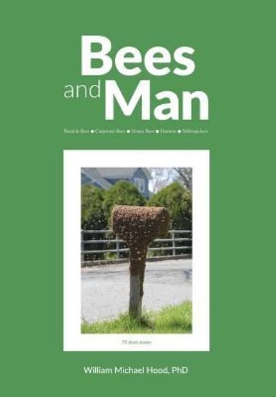 Cover for William Michael Hood · Bees and Man (Paperback Book) (2019)