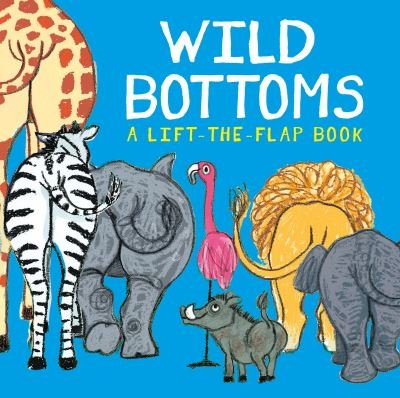 Cover for Lisa Stubbs · Wild Bottoms (Gebundenes Buch) [UK edition] (2023)