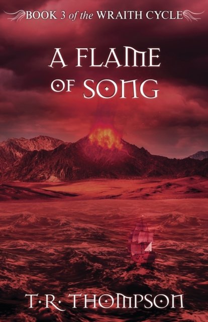 A Flame of Song - T.R. Thompson - Books - Odyssey Books - 9781922311450 - December 17, 2021