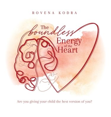 Cover for Rovena Kodra · The Boundless Energy of the Heart (Hardcover Book) (2020)