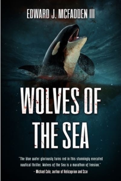 Cover for Edward J. McFadden III · Wolves Of The Sea (Paperback Book) (2023)